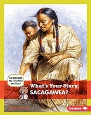 Tapa de What's Your Story, Sacagawea?