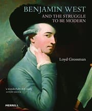 Tapa de Benjamin West and the Struggle to be Modern