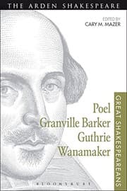 Tapa de Poel, Granville Barker, Guthrie, Wanamaker : Great Shakespeareans