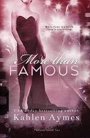 Tapa de More Than Famous, Famous Novel Two
