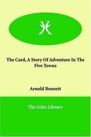 Tapa de The Card, A Story Of Adventure In The Five Towns