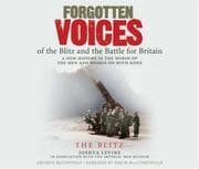 Tapa de Forgotten Voices of the Blitz and the Battle For Britain CD, Part 3 (Forgotten Voices CD)