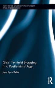 Tapa de Girls' Feminist Blogging in a Postfeminist Age