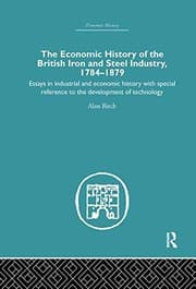 Tapa de Economic HIstory of the British Iron and Steel Industry