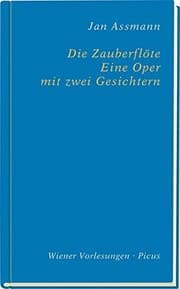 Tapa de Die Zauberflöte. Eine Oper mit zwei Gesichtern