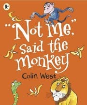 Tapa de Not Me, said the Monkey [Aug 01, 2015] West, Colin
