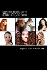 Tapa de Definitive Trichology's Complete Guide to Healthy, Beautiful Hair