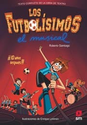 Tapa de Los futbolísimos. El musical