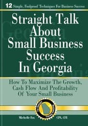 Tapa de Straight Talk About Small Business Success in Georgia