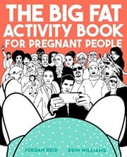 Tapa de The Big Fat Activity Book for Pregnant People