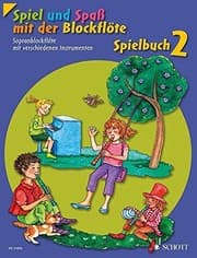 Tapa de Spiel und Spaß mit der Blockflöte. Spielbuch 2