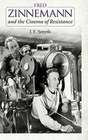 Tapa de Fred Zinnemann and the Cinema of Resistance