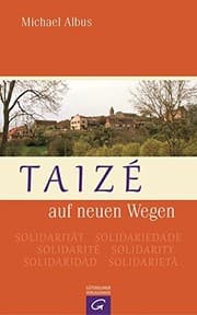 Tapa de Taizé auf neuen Wegen