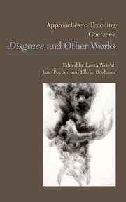 Tapa de Approaches to Teaching Coetzee's Disgrace and Other Works