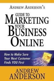 Tapa de Andrew Anderson's Guide to Marketing Your Business Online