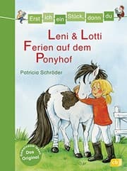Tapa de Erst ich ein Stück, dann du - Leni & Lotti - Ferien auf dem Ponyhof