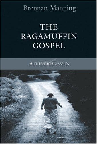 Tapa de The Ragamuffin Gospel (Authentic Classics)