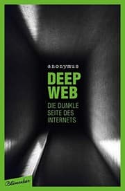 Tapa de Deep Web - Die dunkle Seite des Internets