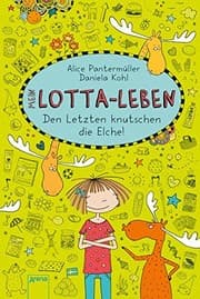 Tapa de Mein Lotta-Leben 06. Den Letzten knutschen die Elche