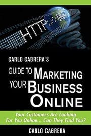 Tapa de Carlo Cabrera's Guide To Marketing Your Business Online