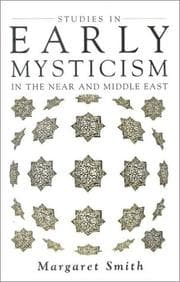 Tapa de Studies in Early Mysticism in the Near and Middle East (Mystical Classics of the World)