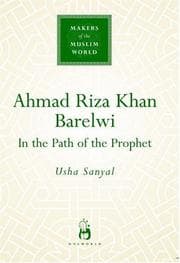 Tapa de Ahmad Riza Khan (Makers of the Muslim World)