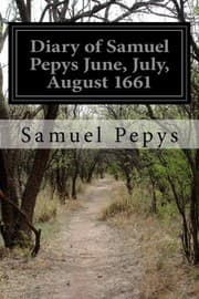 Tapa de Diary of Samuel Pepys June, July, August 1661