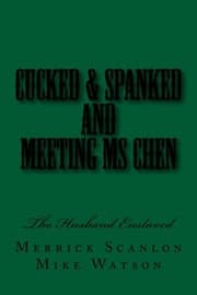 Tapa de Cucked & Spanked and Meeting Ms Chen