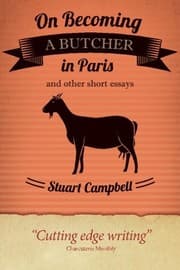 Tapa de On Becoming a Butcher in Paris and other short essays