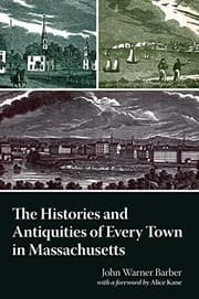 Tapa de History and Antiquities of Every Town in Massachusetts