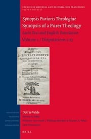 Tapa de Synopsis Purioris Theologiae / Synopsis of a Purer Theology : Latin Text and English Translation