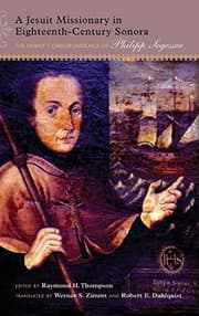 Tapa de A Jesuit Missionary in Eighteenth-Century Sonora