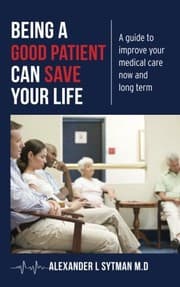 Tapa de Being a Good Patient Can Save Your Life