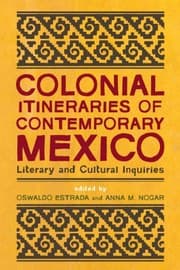 Tapa de Colonial Itineraries of Contemporary Mexico