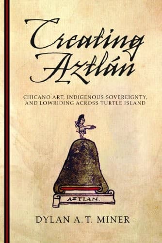 Tapa de Creating Aztlán