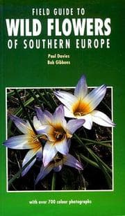 Tapa de Field Guide to Wild Flowers of Southern Europe