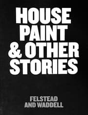 Tapa de House Paint and Other Stories