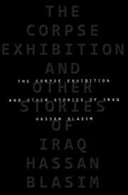 Tapa de The Corpse Exhibition And Other Stories of Iraq
