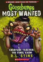 Tapa de Goosebumps Most Wanted - Creature Teacher - The Final Exam