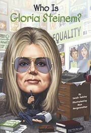 Tapa de Who Is Gloria Steinem?