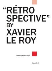 Tapa de Retrospective By Xavier Le Roy