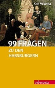 Tapa de 99 Fragen zu den Habsburgern
