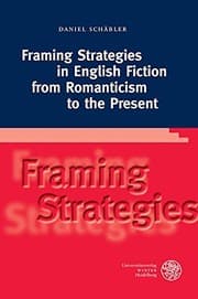 Tapa de Framing Strategies in English Fiction from Romanticism to the Present