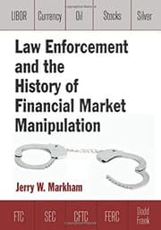 Tapa de Law Enforcement and the History of Financial Market Manipulation