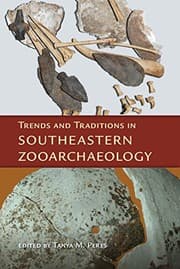 Tapa de Trends and Traditions in Southeastern Zooarchaeology
