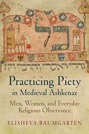 Tapa de Practicing Piety in Medieval Ashkenaz