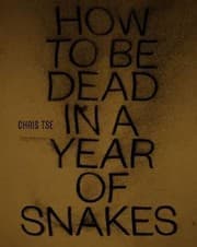 Tapa de How to Be Dead in a Year of Snakes