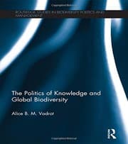 Tapa de The Politics of Knowledge and Global Biodiversity