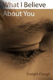Tapa de What I Believe About You