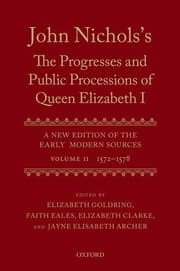 Tapa de John Nichols's The Progresses and Public Processions of Queen Elizabeth : A New Edition of the Early Modern Sources : Volume II